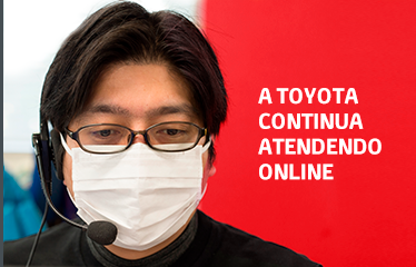 A TOYOTA CONTINUA ATENDENDO ONLINE